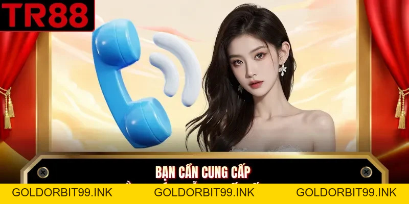 Liên Hệ TR88 - Giải Quyết Mọi Vấn Đề Qua Nhiều Kênh Hỗ Trợ - GOLDORBIT99.INK