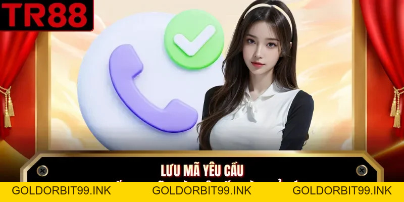 Liên Hệ TR88 - Giải Quyết Mọi Vấn Đề Qua Nhiều Kênh Hỗ Trợ - GOLDORBIT99.INK