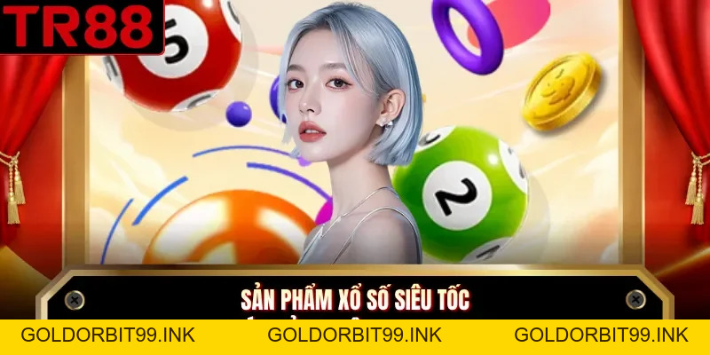 Xổ Số TR88 - Sảnh Chơi Lô Online Tiện Lợi Cho Hội Viên - GOLDORBIT99.INK